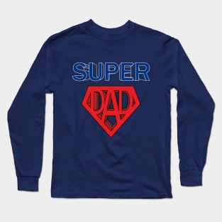 Super dad Long Sleeve T-Shirt